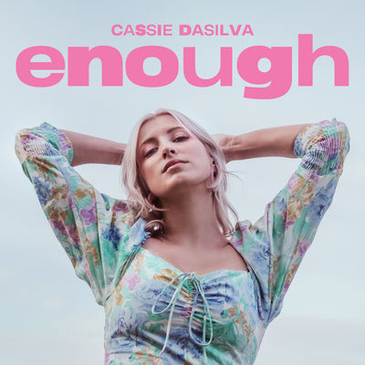Cassie Dasilva - Enough EP