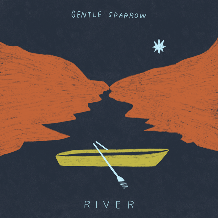 Gentle Sparrow - River EP