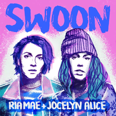 Ria Mae & Jocelyn Alice - Swoon