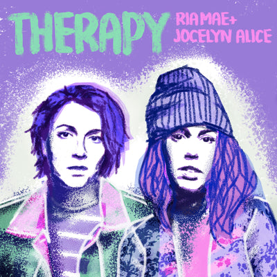 Ria Mae & Jocelyn Alice - Therapy